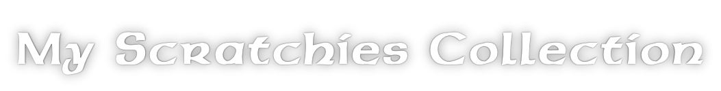 My Scratchies Collection